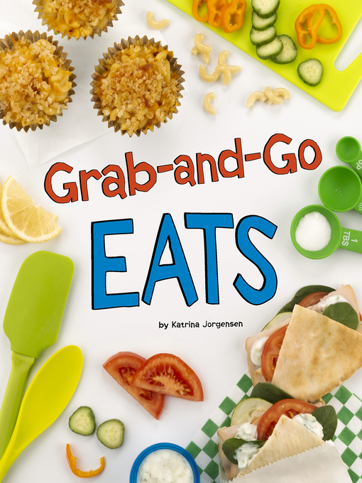 Cover image for Grab-and-Go Eats